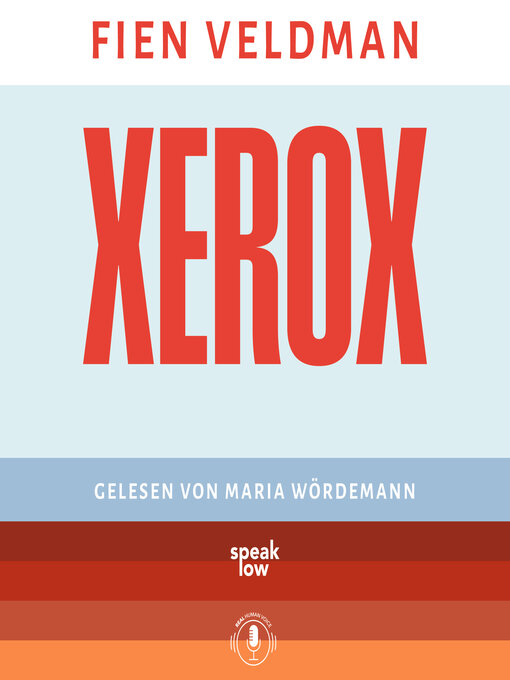 Title details for Xerox (Ungekürzt) by Fien Veldman - Available